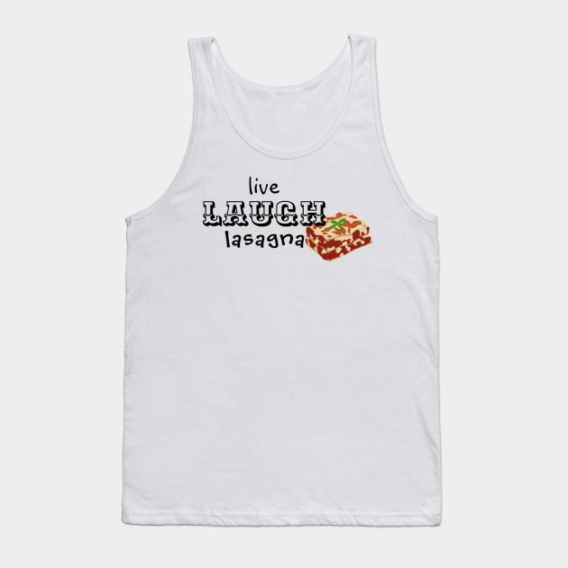 live laugh lasagna Tank Top by CanvasCraft